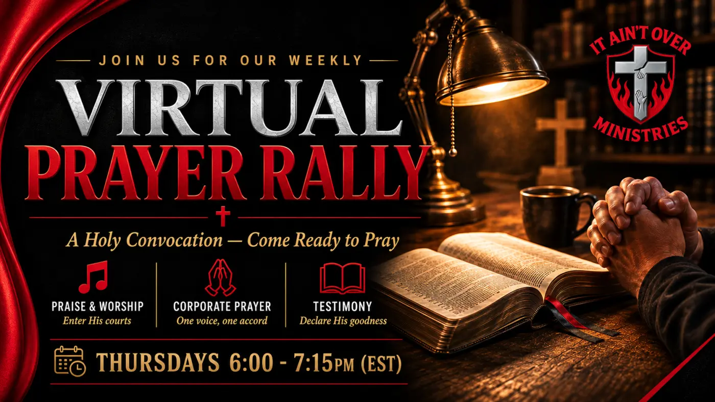 It Ain’t Over Prayer Rally